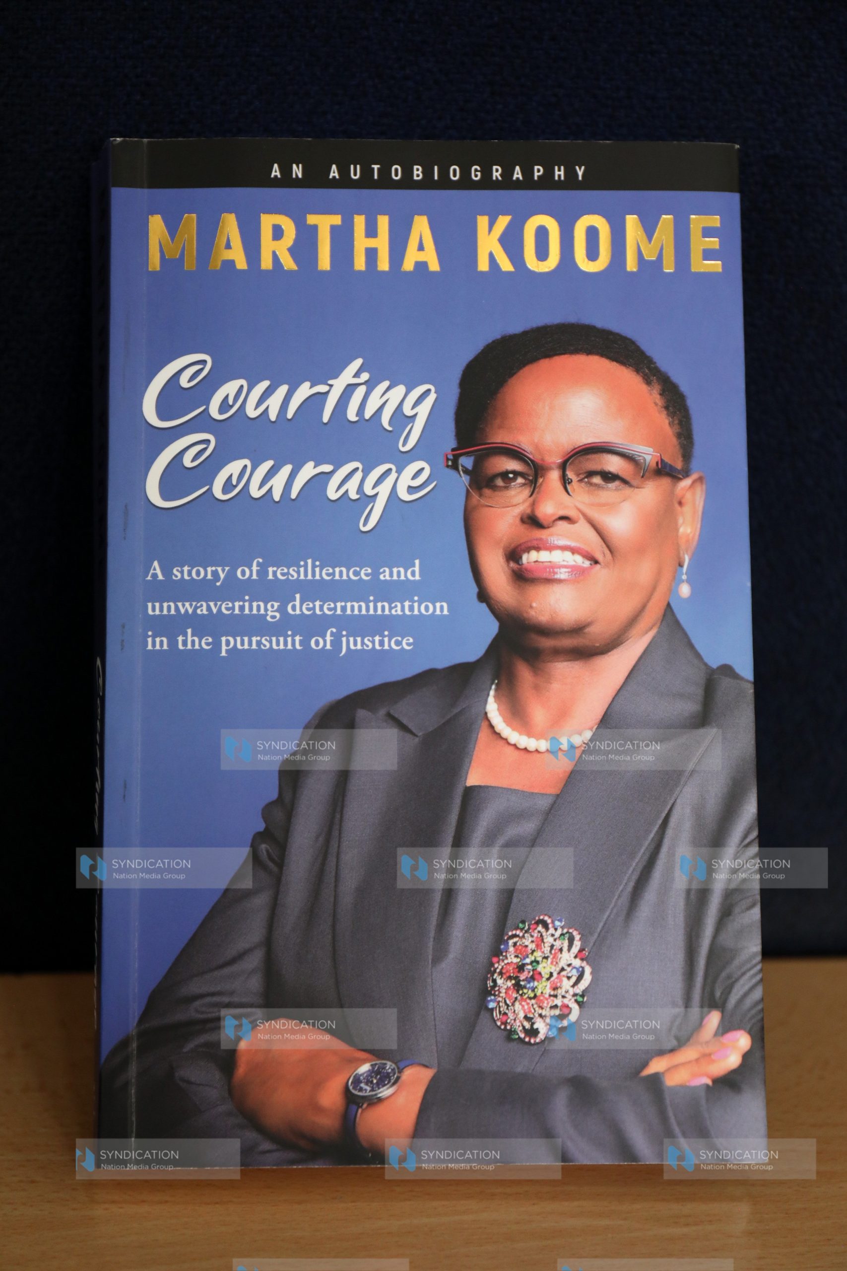 Courting Courage, the autobiography of Martha Koome Kenya’s first female Chief Justice